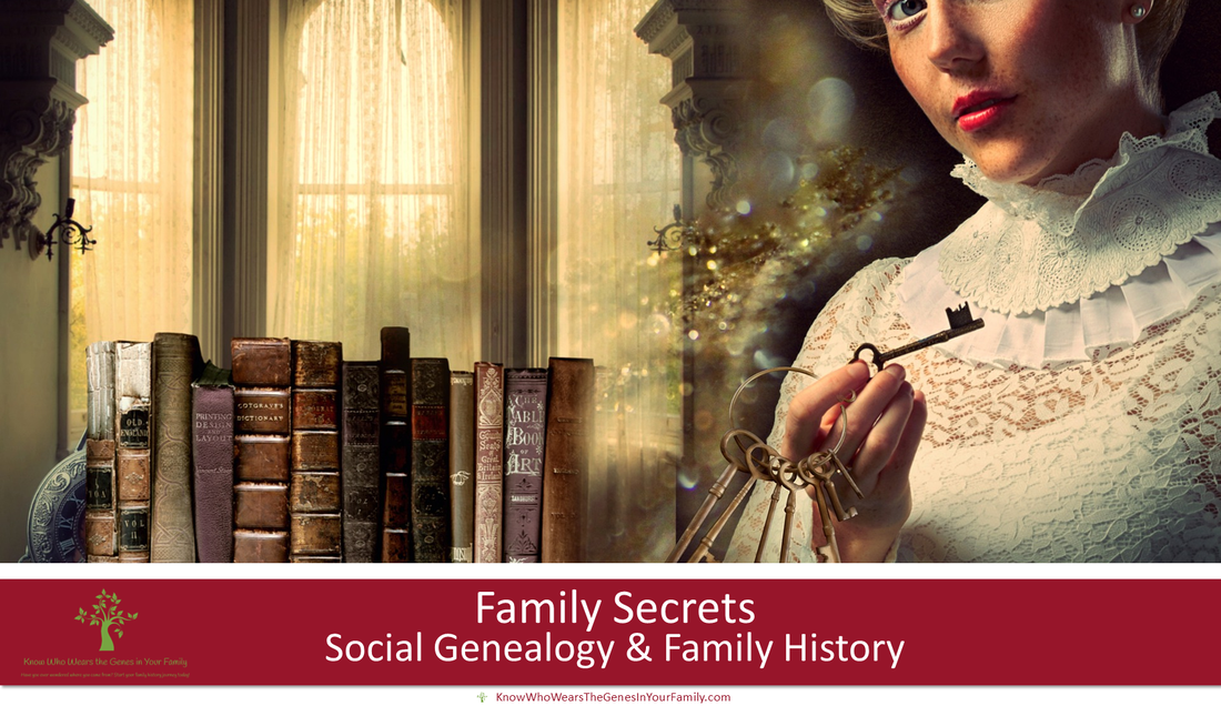 Secrets in Your Family Tree, Family Secrets in Genealogy Research, Family History Secrets