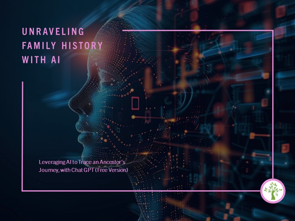 AI and Genealogy, Family History Research with ChatGPT, Genealogy Presentation