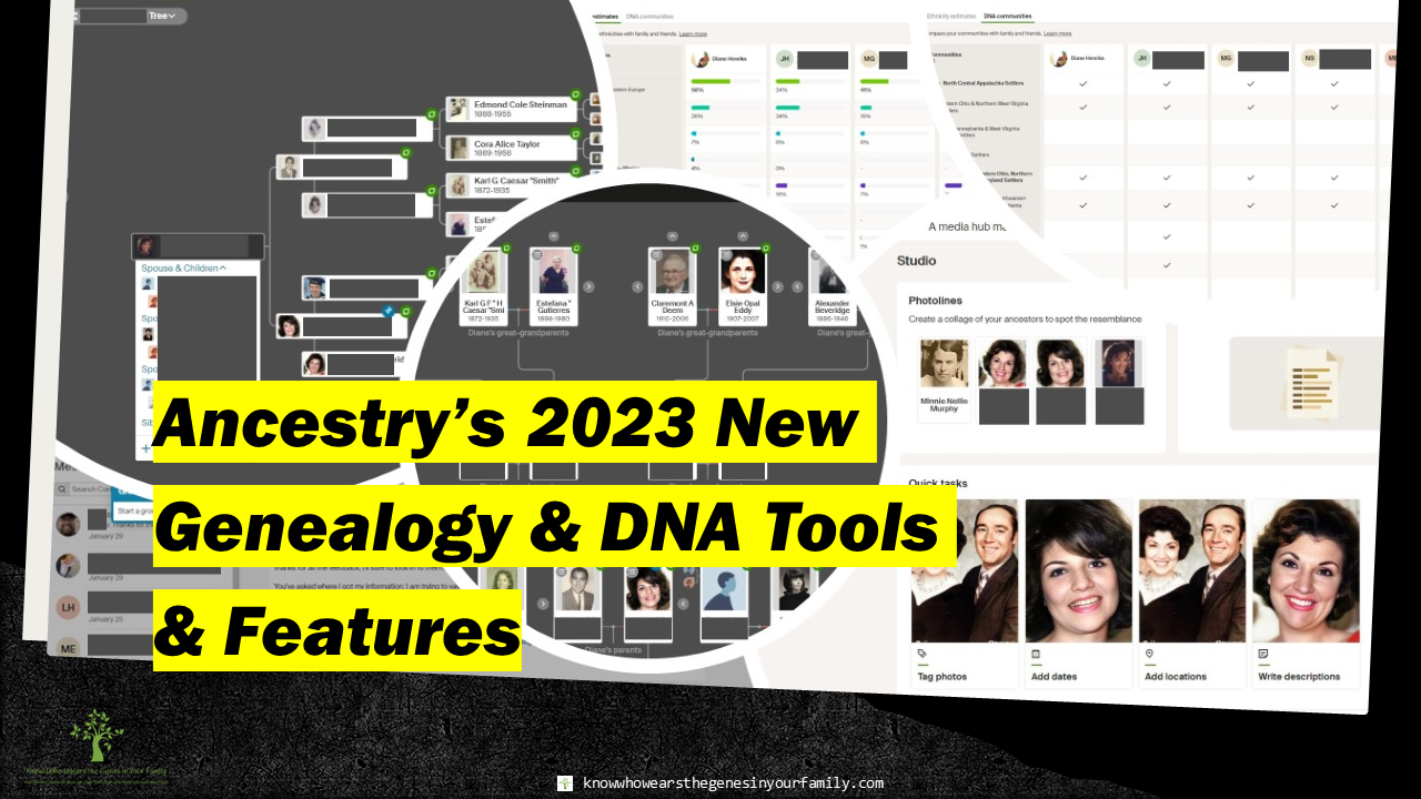 Ancestry Features, Genealogy, Ancestry DNA Tools, Ancestry Updates, Genetic Genealogy Tools, Genealogy and DNA Tools, Genealogy Resources