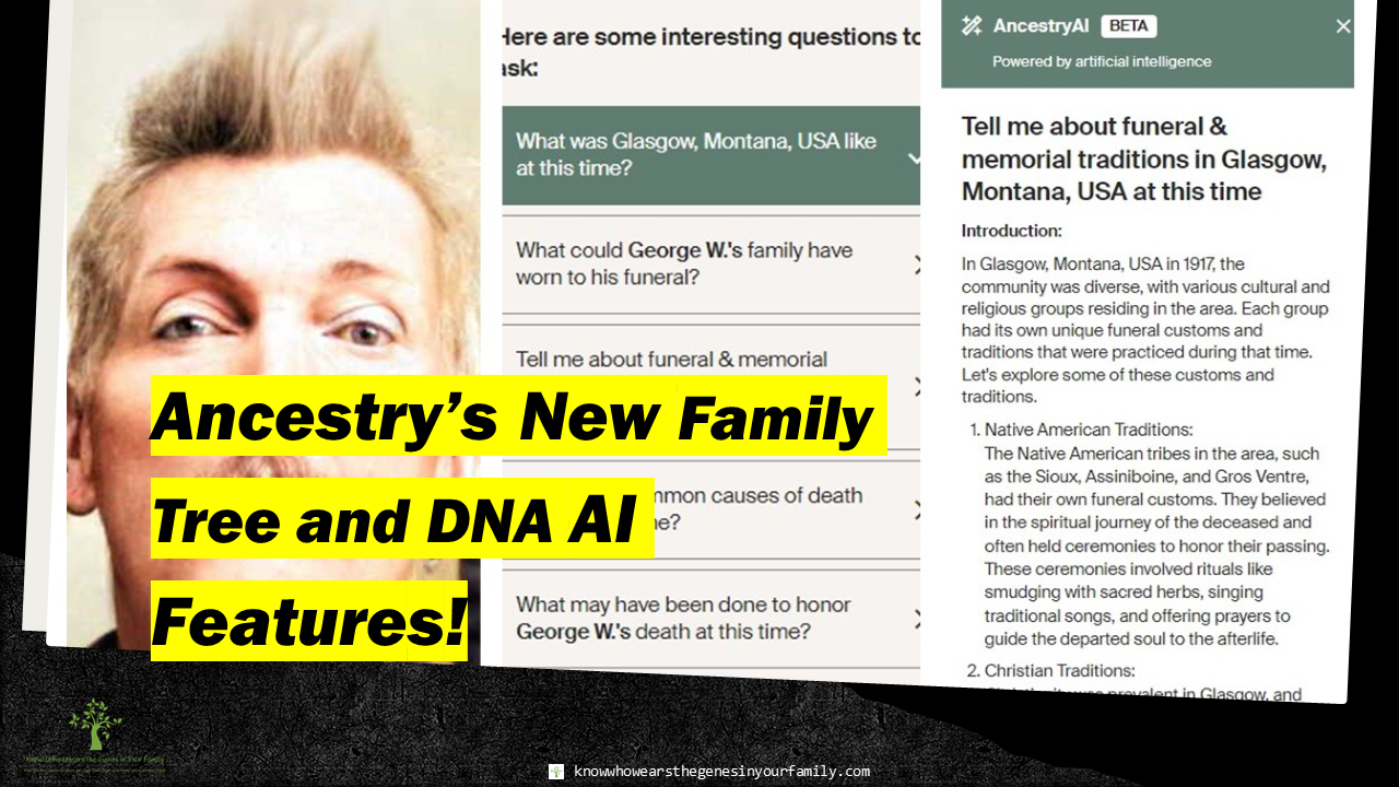 Ancestry Updates, Ancestry Features and Tools, Ancestry AI Tools, AI for Family History and Genealogy, AI for DNA