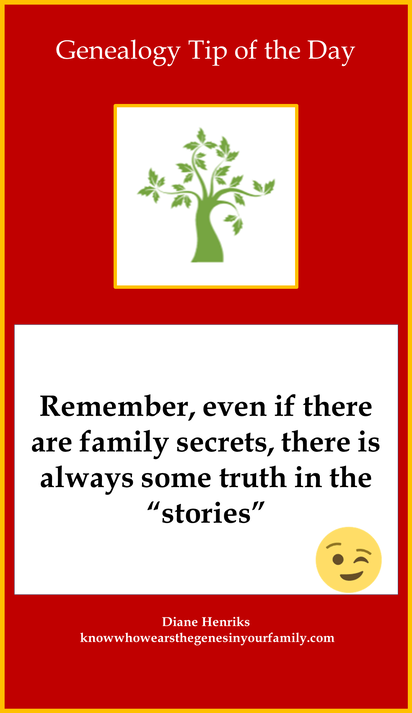 Genealogy Tip of the Day Family Secrets and Some Truth in Stories