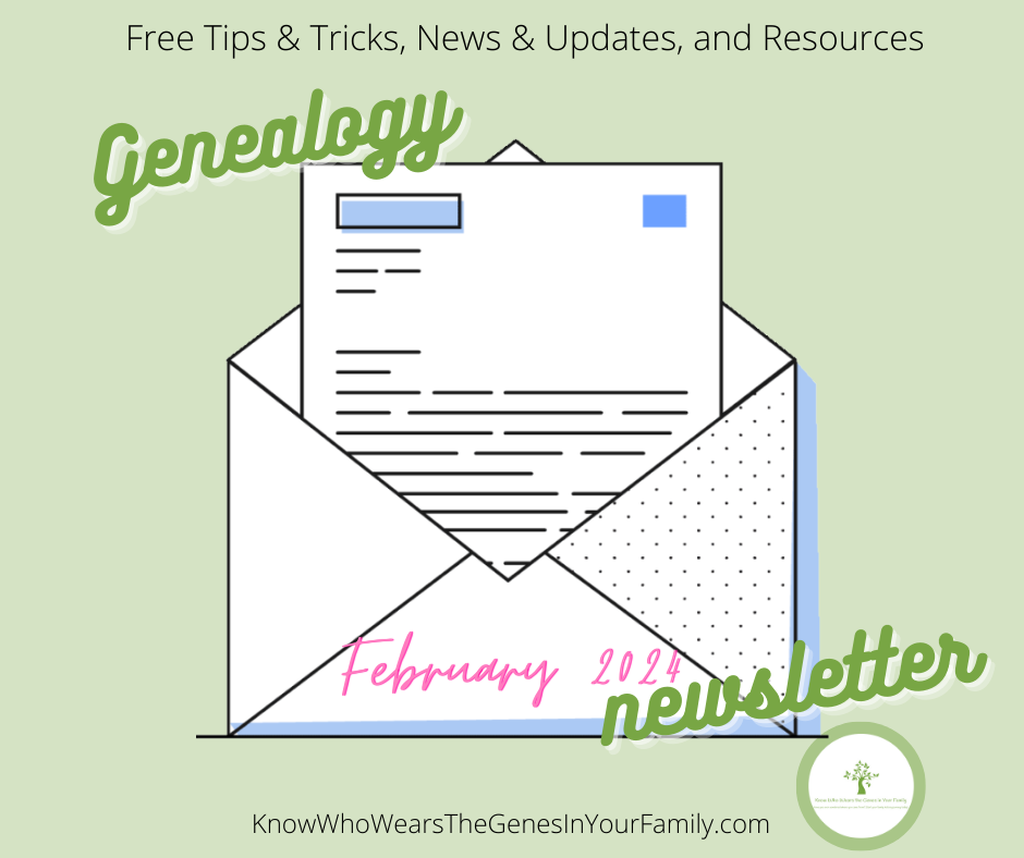 Family History and Genealogy Newsletter, Genealogy Tips and Tricks, Genealogy Updates, Genealogy Resources